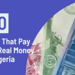 Apps That Pay You Real Money In Nigeria