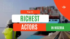 richest actors in Nigeria 